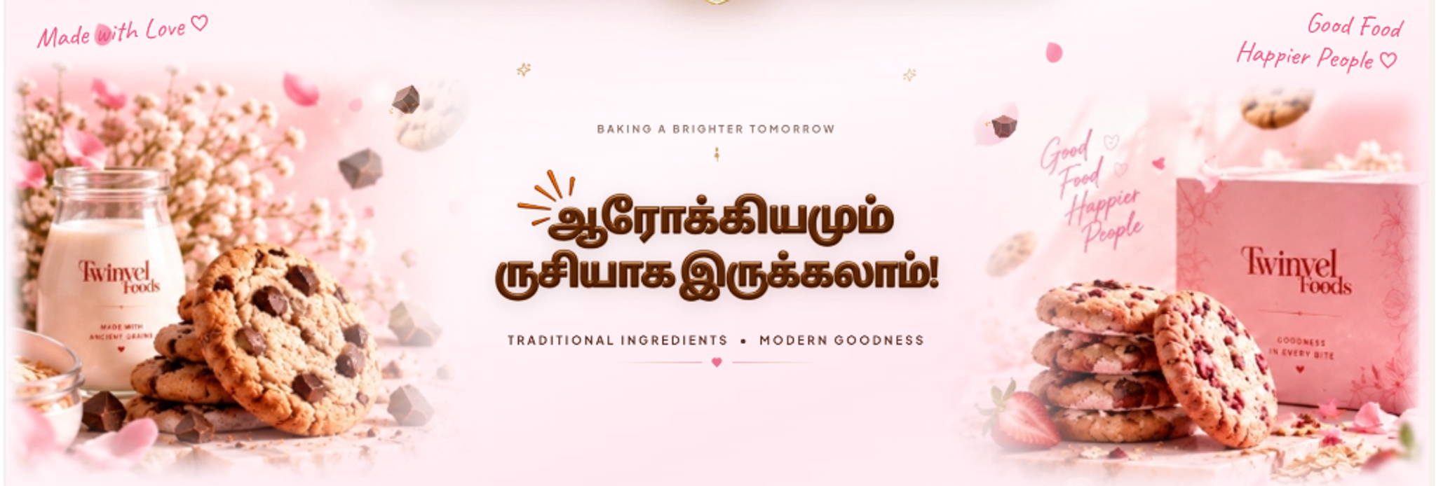 Twinvel Foods — ஆரோக்கியமும் ருசியாக இருக்கலாம்! Traditional ingredients & modern goodness